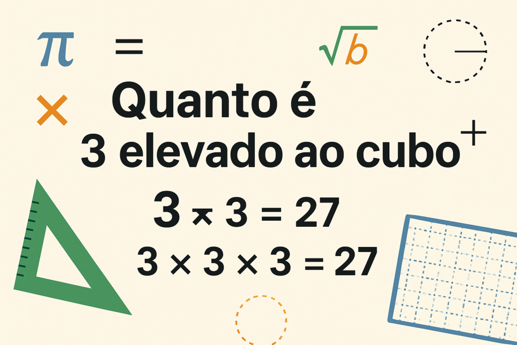 quanto é 3 elevado ao cubo